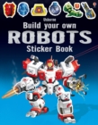 Build Your Own Robots Sticker Book - Book