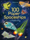 100 Paper Spaceships to fold and fly - Book