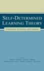 Self-determined Learning Theory : Construction, Verification, and Evaluation - eBook