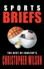 Sports Briefs : The Best of Fanstop's Christopher Wilson - eBook