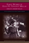 Early Works of Edna St. Vincent Millay (Barnes & Noble Library of Essential Reading) : Selected Poetry and Three Plays - eBook
