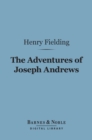 The Adventures of Joseph Andrews (Barnes & Noble Digital Library) - eBook