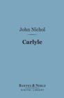 Carlyle (Barnes & Noble Digital Library) - eBook