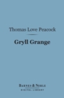 Gryll Grange (Barnes & Noble Digital Library) - eBook