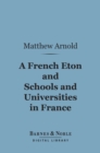 A French Eton and Schools and Universities in France (Barnes & Noble Digital Library) - eBook