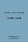 Melincourt (Barnes & Noble Digital Library) - eBook