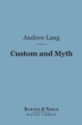 Custom and Myth (Barnes & Noble Digital Library) - eBook