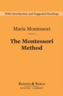 The Montessori Method (Barnes & Noble Digital Library) - eBook