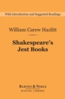 Shakespeare's Jest Books (Barnes & Noble Digital Library) - eBook