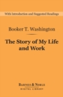 The Story of My Life and Work (Barnes & Noble Digital Library) - eBook