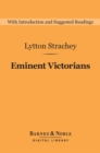 Eminent Victorians (Barnes & Noble Digital Library) - eBook