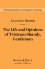 The Life and Opinions of Tristram Shandy, Gentleman (Barnes & Noble Digital Library) - eBook