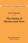 The Myths of Mexico and Peru (Barnes & Noble Digital Library) - eBook