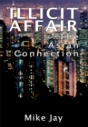Illicit Affair : The Asian Connection - eBook