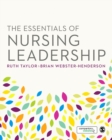 The Essentials of Nursing Leadership - Book