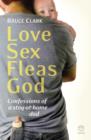 Love, Sex, Fleas, God - eBook