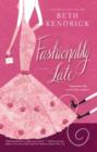 Fashionably Late - eBook