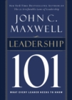 Leadership 101 : What Every Leader Needs to Know - eBook