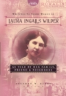 Writings to Young Women on Laura Ingalls Wilder - Volume Three : As Told By Her Family, Friends, and Neighbors - eBook