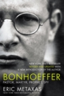 Bonhoeffer : Pastor, Martyr, Prophet, Spy - eBook
