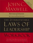 The 21 Irrefutable Laws of Leadership Workbook : Revised and   Updated - eBook
