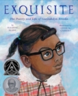 Exquisite : The Poetry and Life of Gwendolyn Brooks - Book