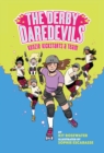 The Derby Daredevils: Kenzie Kickstarts a Team: (The Derby Daredevils Book #1) - Book