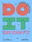 Do It (or Don't) : A Boundary-Creating Journal - Book