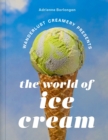 The Wanderlust Creamery Presents: The World of Ice Cream - Book