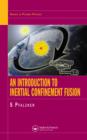An Introduction to Inertial Confinement Fusion - eBook