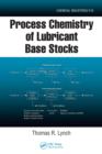 Process Chemistry of Lubricant Base Stocks - eBook