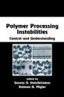 Polymer Processing Instabilities : Control and Understanding - eBook
