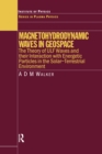 Magnetohydrodynamic Waves in Geospace : The Theory of ULF Waves and their Interaction with Energetic Particles in the Solar-Terrestrial Environment - eBook