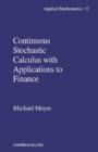 Continuous Stochastic Calculus with Applications to Finance - eBook