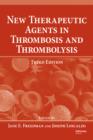 New Therapeutic Agents in Thrombosis and Thrombolysis - eBook