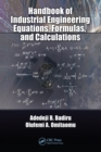 Handbook of Industrial Engineering Equations, Formulas, and Calculations - eBook