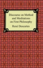 Discourse on Method and Meditations on First Philosophy - eBook