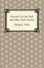Beyond Lies the Wub and Other Early Stories - eBook