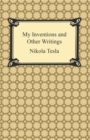 My Inventions and Other Writings - eBook