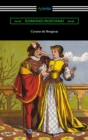 Cyrano de Bergerac (Translated by Gladys Thomas and Mary F. Guillemard with an Introduction by W. P. Trent) - eBook