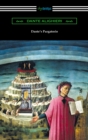 Dante's Purgatorio (The Divine Comedy, Volume II, Purgatory) [Translated by Henry Wadsworth Longfellow with an Introduction by William Warren Vernon] - eBook