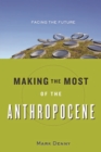 Making the Most of the Anthropocene - eBook