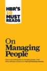 HBR's 10 Must Reads on Managing People (with featured article "Leadership That Gets Results," by Daniel Goleman) - Book