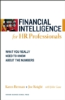 Financial Intelligence for HR Professionals : What You Really Need to Know About the Numbers - eBook
