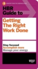HBR Guide to Getting the Right Work Done (HBR Guide Series) - eBook