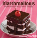 Marshmallows : Homemade Gourmet Treats - eBook