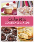 Cake Mix Cooking for Kids - eBook