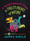 A Young Scientist's Guide to Faulty Freaks of Nature - eBook