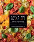 Cooking in Color : Vibrant Plant-Forward Recipes from the Food Gays - eBook
