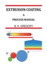 Extrusion Coating : A Process Manual - eBook